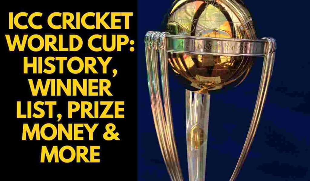 ICC Cricket World Cup: History, Winner List, Prize Money & More (Image Source: ICC world cup, vijay chennupati, Wikimedia Common)