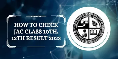 Jharkhand Board Result 2023: How to check JAC Class 10th, 12th Result ?