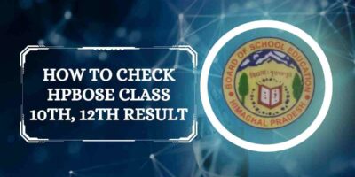 HP Board Result 2023: How to check HPBOSE Class 10th, 12th Result ?